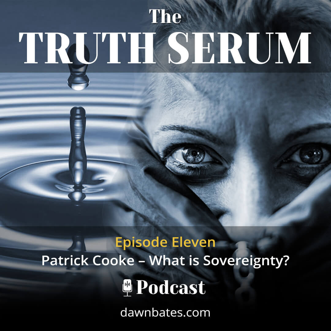 Truth_Serum_11-Patrick_Cooke–What_is_Sovereignty